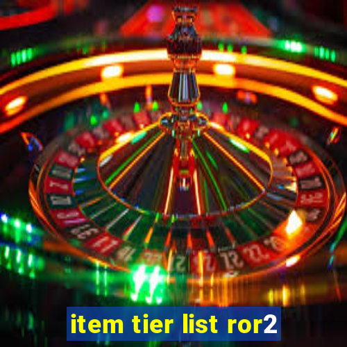 item tier list ror2